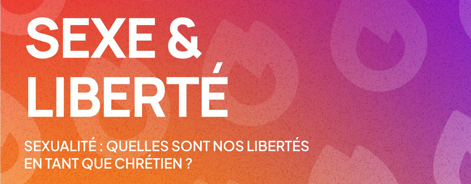 SEXE LIBERTÉ Creusons la Bible